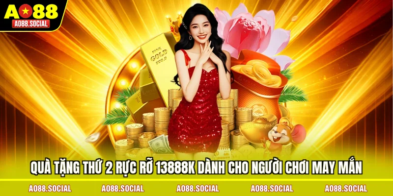 qua-tang-thu-2-ruc-ro-13888k-danh-cho-nguoi-choi-may-man